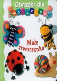 Obrazki dla maluchów. Małe stworzonka - Émilie Beaumont, Nathalie Bélineau