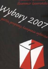 Wybory 2007. Partie programy kampania wyborcza - Tadeusz Gardziel, Sławomir Gawroński