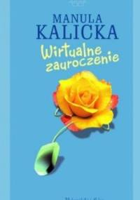 Wirtualne zauroczenie - Manula Kalicka