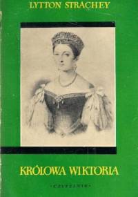 Królowa Wiktoria - Lytton Giles Strachey