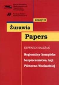 Regionalny kompleks bezpieczeństwa azji północno-wschodniej - Edward Haliżak