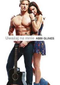Uważaj na mnie - Abbi Glines