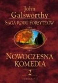 Nowoczesna komedia t. II - John Galsworthy