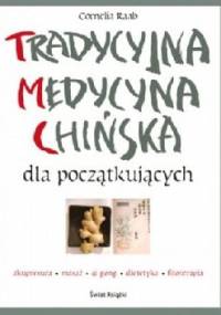 Tradycyjna medycyna chińska dla początkujących - Cornelia Raab