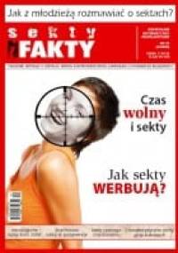Sekty i Fakty. Kwartalnik informacyjno-profilaktyczny. Nr 2008/2 - praca zbiorowa