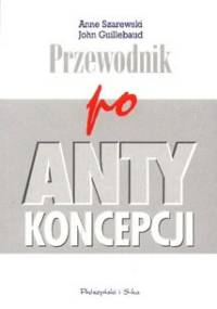 Przewodnik po antykoncepcji - John Guillebaud, Anne Szarewski