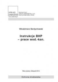 Instrukcje BHP- prace wod.- kan - Berdychowski Włodzimierz