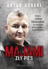 Majami. Zły pies - Artur Górski, Janek Fabiańczyk