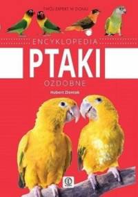 Encyklopedia. Ptaki ozdobne - Hubert Zientek