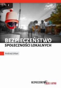 Bezpieczeństwo społeczności lokalnych - Urban Andrzej