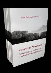 „Krajobraz po Masłowskiej” – ewolucja powieści środowiskowej w najmłodszej polskiej literaturze - Izabella Adamczewska