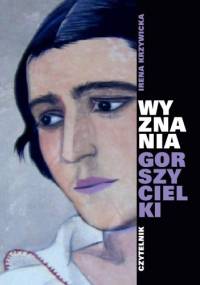 Wyznania gorszycielki - Irena Krzywicka