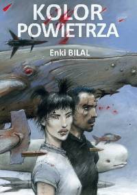 Kolor powietrza - Enki Bilal