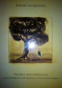 Próby samobójcze jako problem społeczno-duszpasterski - Daniel Knapiński