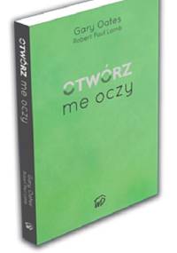 Otwórz me oczy - Gary Oates