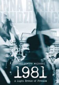 Lekki powiew wolności 1981 - Anna Beata Bohdziewicz