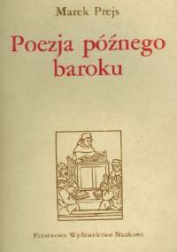 Poezja późnego baroku - główne kierunki przemian - Marek Prejs