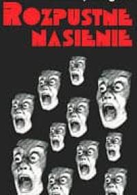 Rozpustne nasienie. Powieść - Anthony Burgess