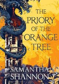 The Priory of the Orange Tree - Samantha Shannon