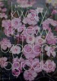 Kwiaty i krzewy ozdobne w ogródku - Izabela Kiljańska