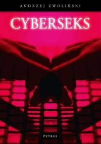 Cyberseks - Andrzej Zwoliński