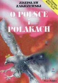 O Polsce i Polakach - Zdzisław Zakrzewski