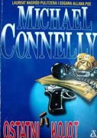 Ostatni kojot - Michael Connelly