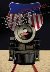 Polska nie istnieje - Wojciech Orliński