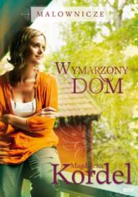 Wymarzony dom - Magdalena Kordel