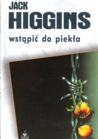 Wstąpić do piekła - Jack Higgins