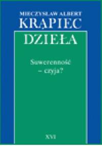 Suwerenność - czyja? - Mieczysław Albert Krąpiec OP