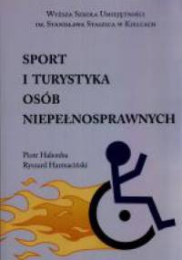 Sport i turystyka osób niepełnosprawnych - Piotr Halemba