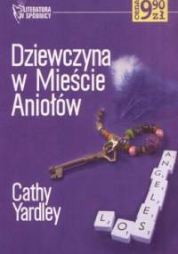 Dziewczyna w Mieście Aniołów - Cathy Yardley