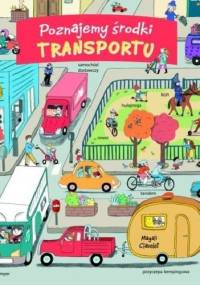 Poznajemy środki transportu - Magali Clavelet