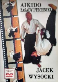 Aikido Zasady i Techniki - Jacek Wysocki
