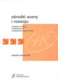 Ośrodki oceny i rozwoju - Charles Woodruffe