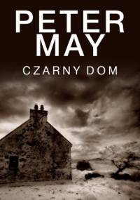 Czarny dom - Peter May