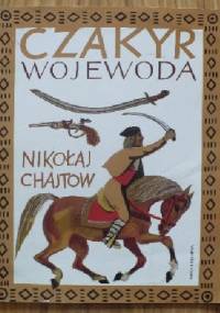 Czakyr wojewoda - Nikołaj Chajtow