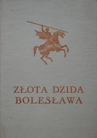 Złota Dzida Bolesława - podania, legendy i baśnie ziemi lubuskiej - Eugeniusz Paukszta, Janusz Koniusz