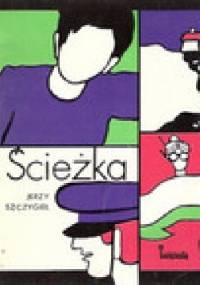 Ścieżka - Jerzy Szczygieł