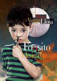 Fonsito i księżyc - Mario Vargas Llosa