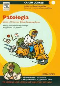Patologia. Seria Crash Course - Bethan Goodman Jones, Daniel J. O'Connor