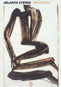 Przyjemne nieistnienie - Jolanta Stefko