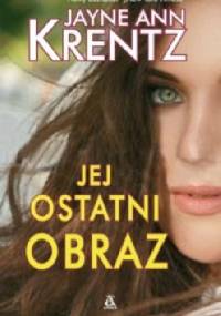 Jej ostatni obraz - Jayne Ann Krentz
