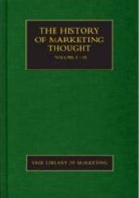 The History of Marketing Thought - Brian Jones, Mark Tadajewski