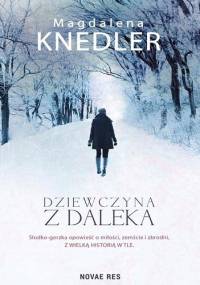 Dziewczyna z daleka - Mag­da­lena Knedler