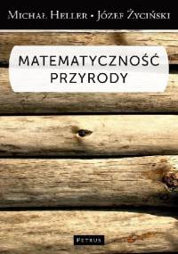 Matematyczność przyrody - Józef Życiński, Michał Heller