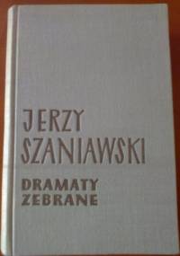 Dramaty zebrane. T. 1 - Jerzy Szaniawski