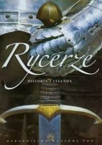Rycerze. Historia i legenda - Constance Bouchard, Jakub Jedliński