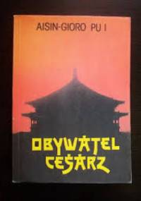 Obywatel cesarz - Pu Yi